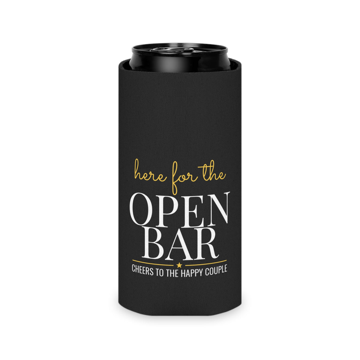 Black can koozie wrapping a beverage can with "Here for the OPEN BAR" design.