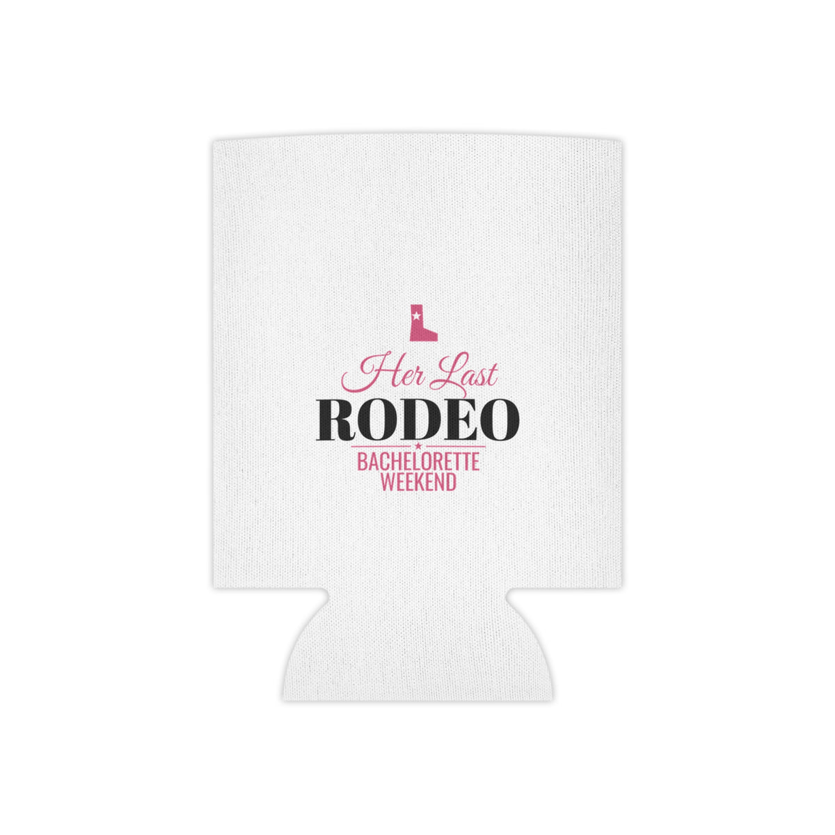 White fabric can koozie with 'Her Last RODEO' bachelorette weekend text