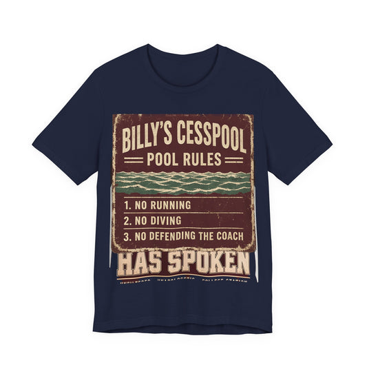Navy crewneck t-shirt with “Billy’s Cesspool—Pool Rules” graphic and three numbered rules