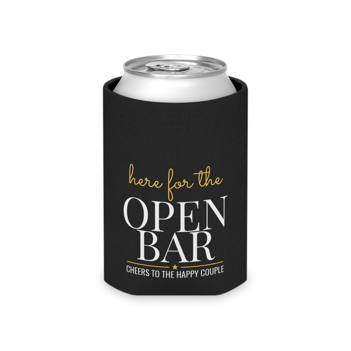 Black drink koozie with "Here for the OPEN BAR" text, fit over a beverage can.