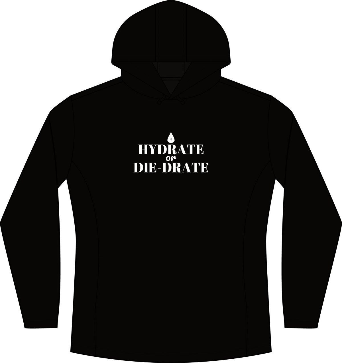 Women's black hoodie with "HYDRATE DIE-DRATE" front print and hood