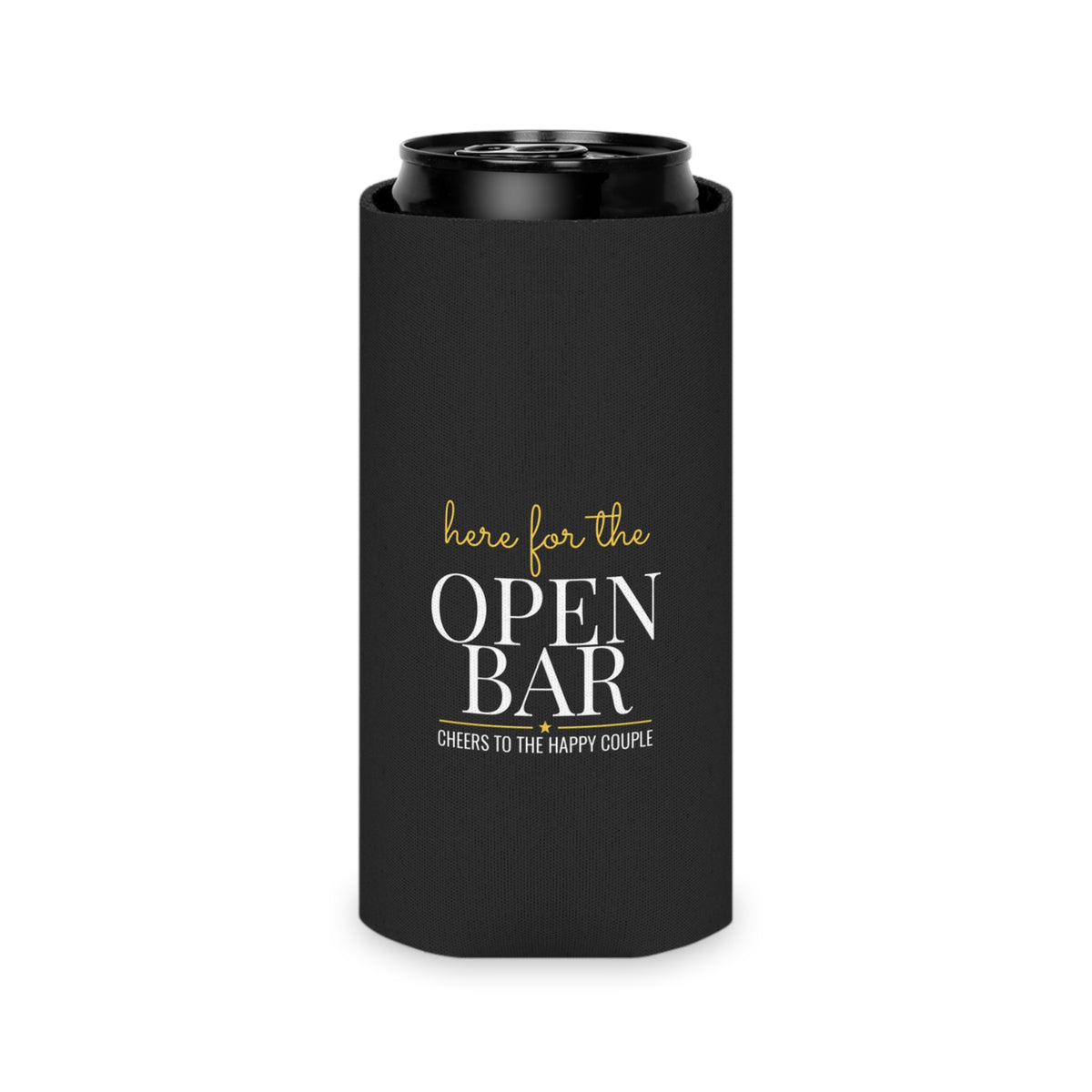 Black drink koozie on a can showing "Here for the OPEN BAR" text and "Cheers" line.