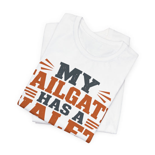 White crewneck short-sleeve tee showing stacked "MY TAILGATE HAS A VALET" print
