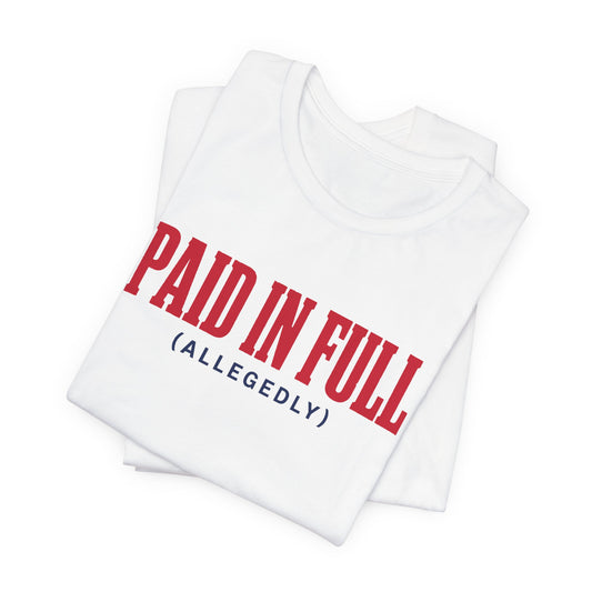 SMU: Paid in Full (Allegedly) Tee