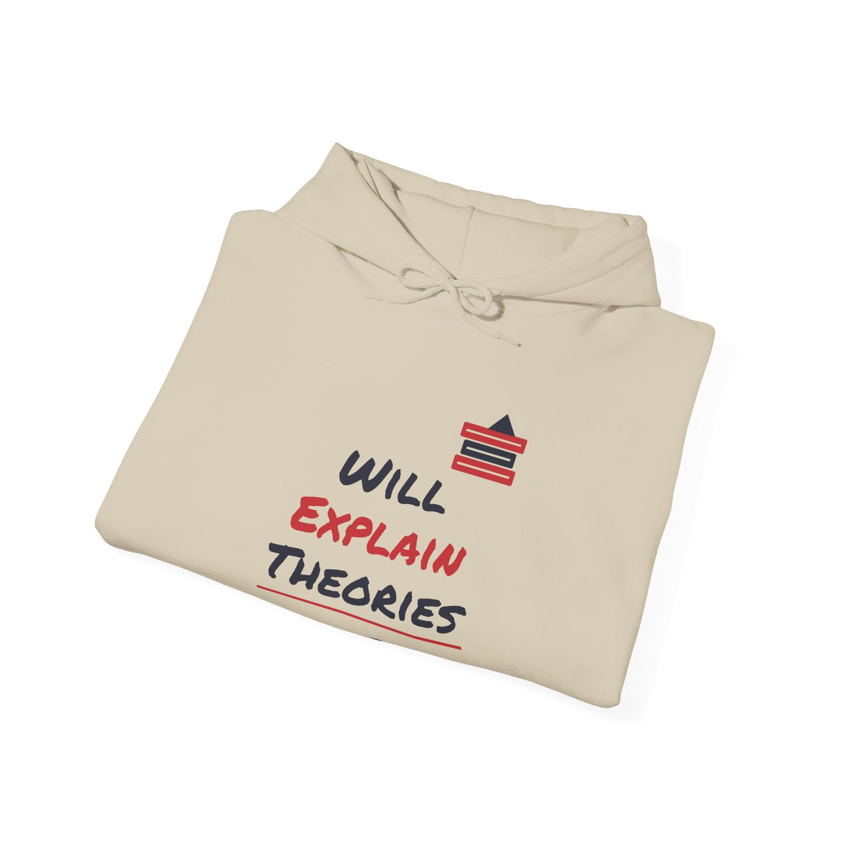 Sand hoodie with drawstring hood and “Will Explain Theories” printed slogan