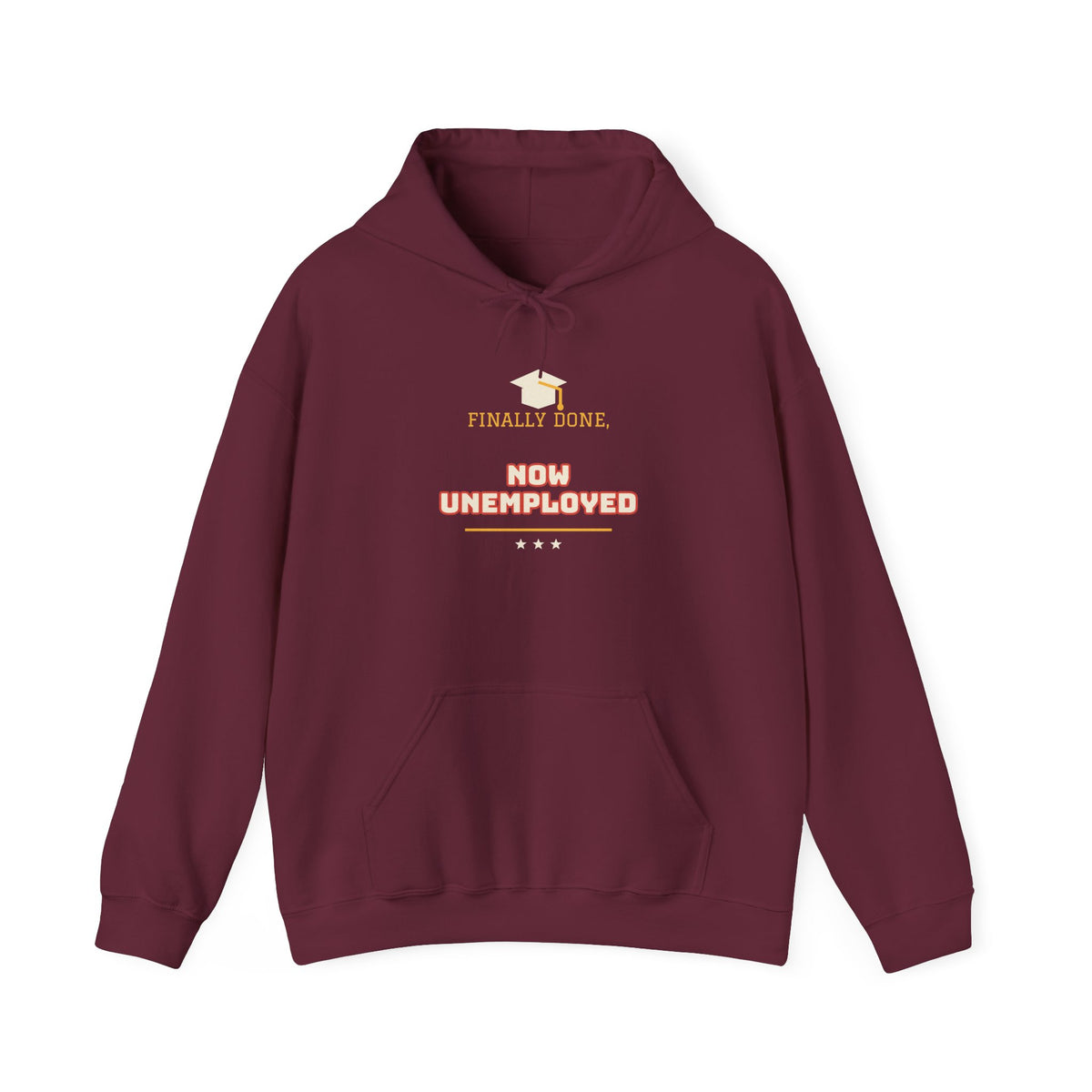 Maroon pullover hoodie with graduation graphic and slogan, front pocket, drawstring hood.