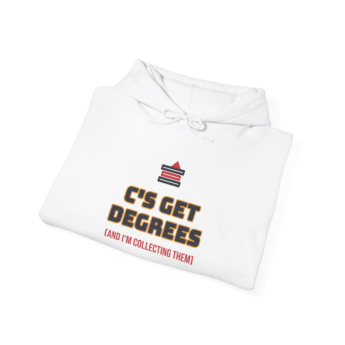 White hoodie with colorful “C’s Get Degrees” graphic and hood drawstring