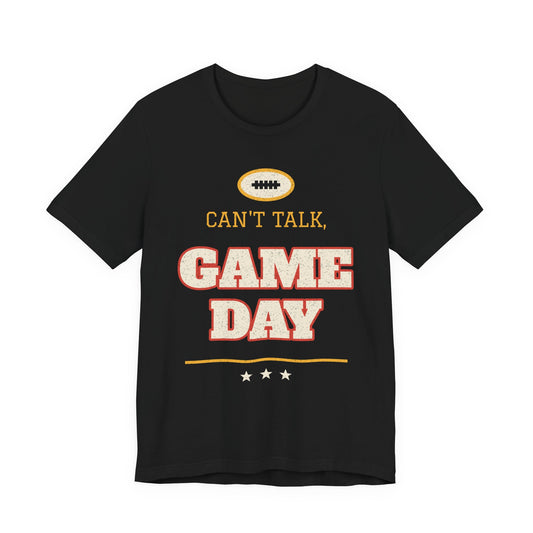 Black short-sleeve T-shirt with “Can’t talk, game day” football graphic