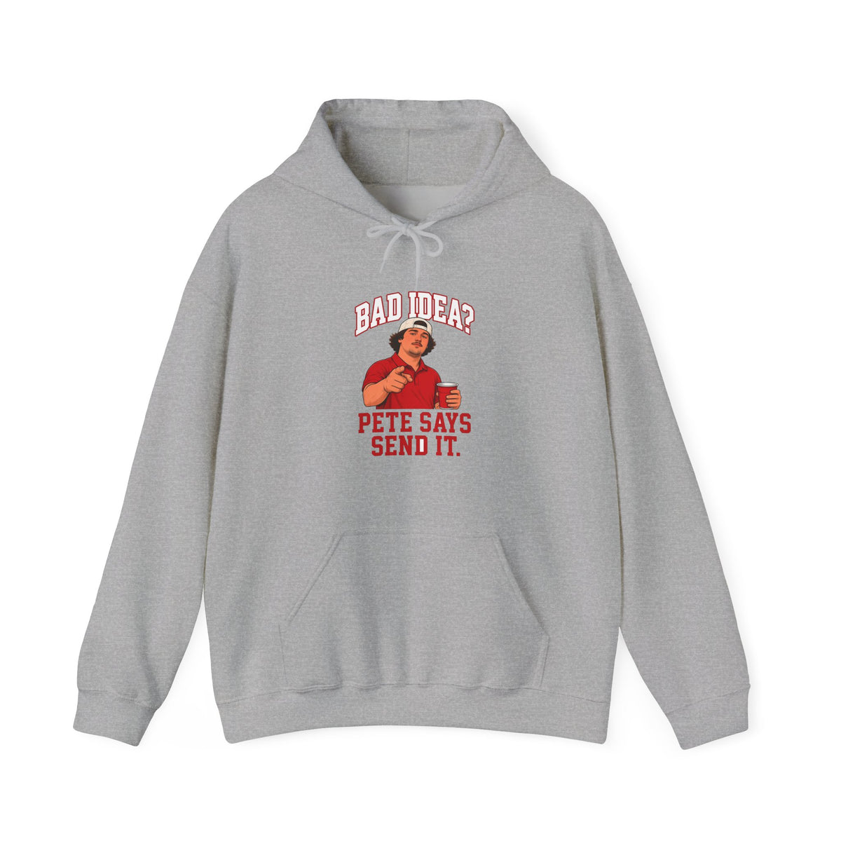 Sport grey hoodie with front 'Bad Idea?' and 'Pete Says Send It' graphic, pullover