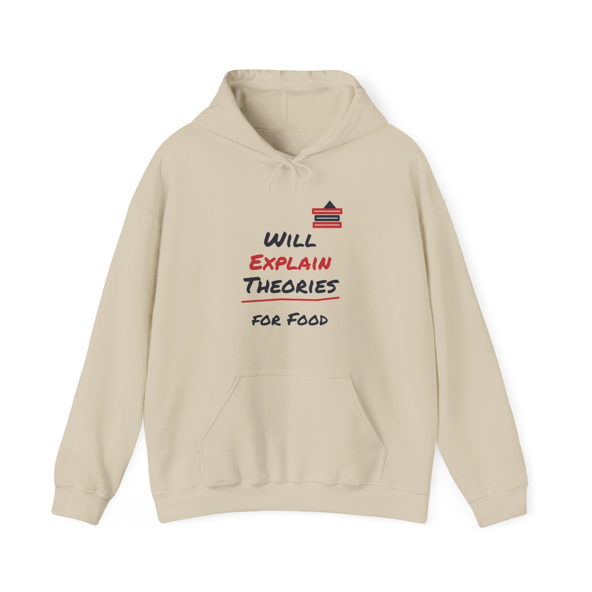 Sand/beige pullover hoodie with front pocket, drawstring hood, and colorful “Will Explain Theories” graphic