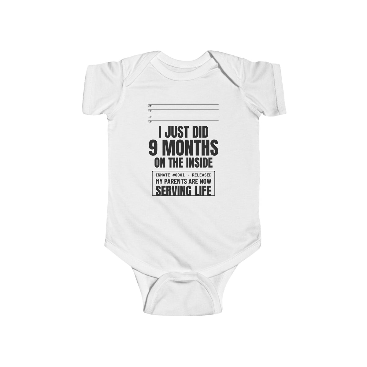 I Just Did 9 Months On The Inside Funny Baby Onesie