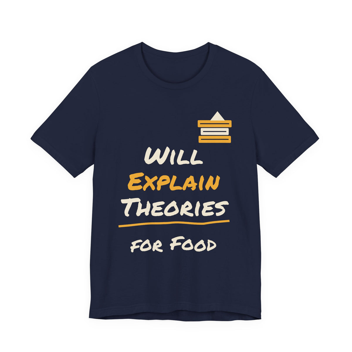 Navy crew-neck T-shirt with “Will Explain Theories for Food” graphic