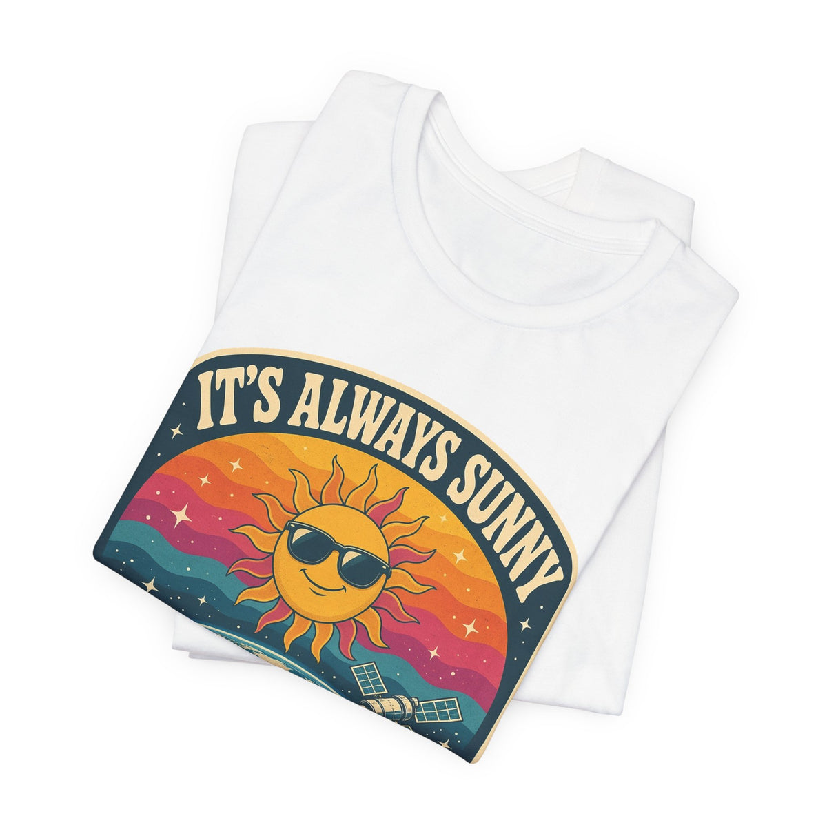 White crewneck T-shirt with colorful “It’s Always Sunny in Low Earth Orbit” graphic print.