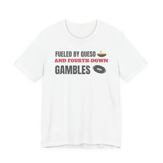 White graphic T-shirt with “Fueled by Queso and Fourth-Down Gambles” football print