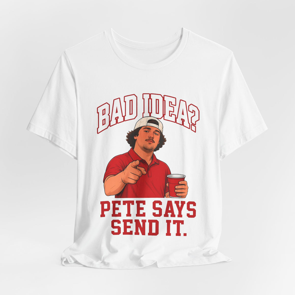 White graphic slogan T-shirt featuring illustrated man pointing and 'Pete Says Send It' text