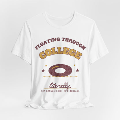 White T-shirt with “Floating Through College” lettering, donut-ring icon, and “literally” line