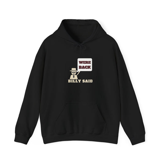 Black hoodie with kangaroo pocket and 'WE'RE BACK' front graphic
