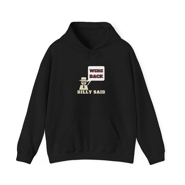 Black hoodie with kangaroo pocket and 'WE'RE BACK' front graphic