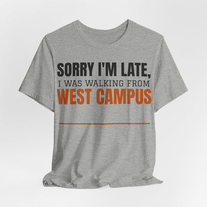 Athletic heather crewneck T-shirt with "Sorry I'm Late" West Campus print