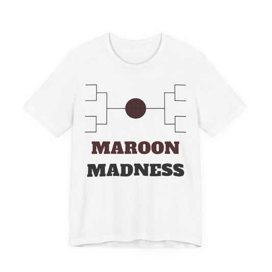 White basketball bracket graphic tee with MAROON MADNESS lettering