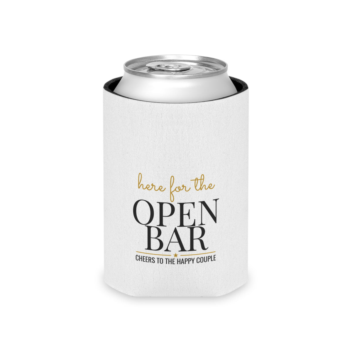 White can koozie with metal can top; “here for the OPEN BAR” front print