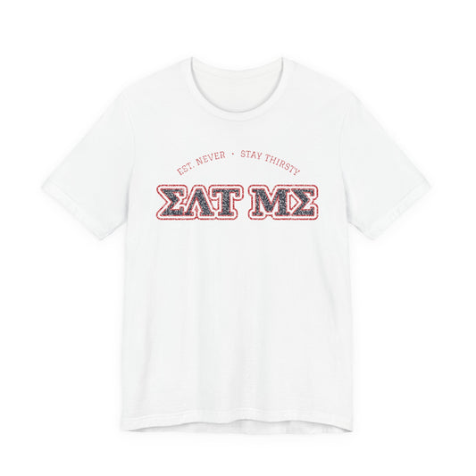ΣΛΤ ΜΣ (Eat Me) Funny Fake Greek T-Shirt