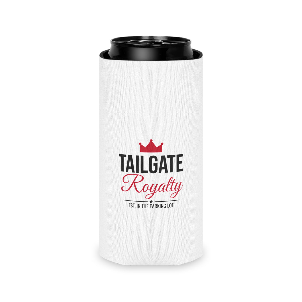 White drink koozie around a can with red crown logo and 'Tailgate Royalty' text