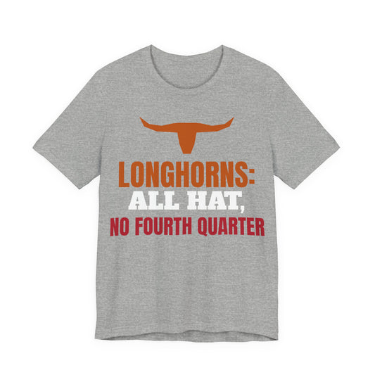 Gray heather T-shirt with orange longhorn logo and 'Longhorns: All Hat, No Fourth Quarter'