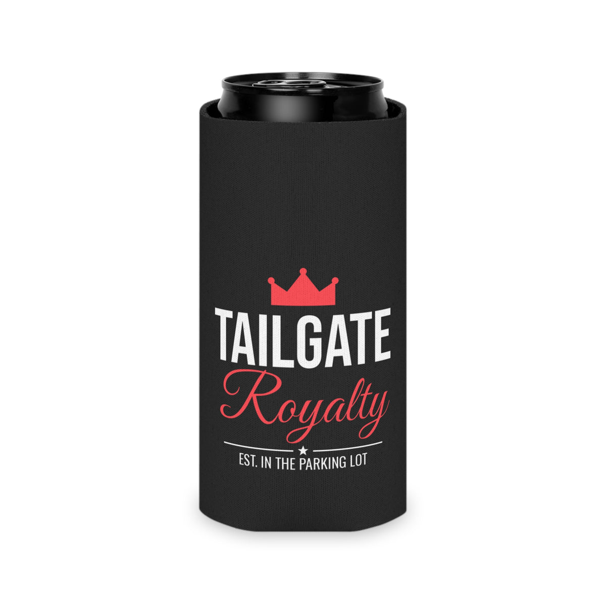 Black insulated can koozie with Tailgate Royalty logo, red crown and script