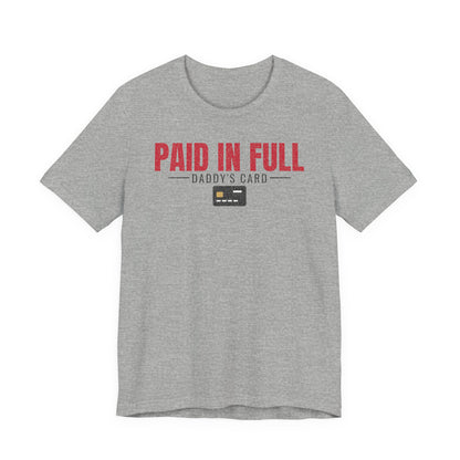 Heather gray graphic T-shirt with red “PAID IN FULL” print and card icon