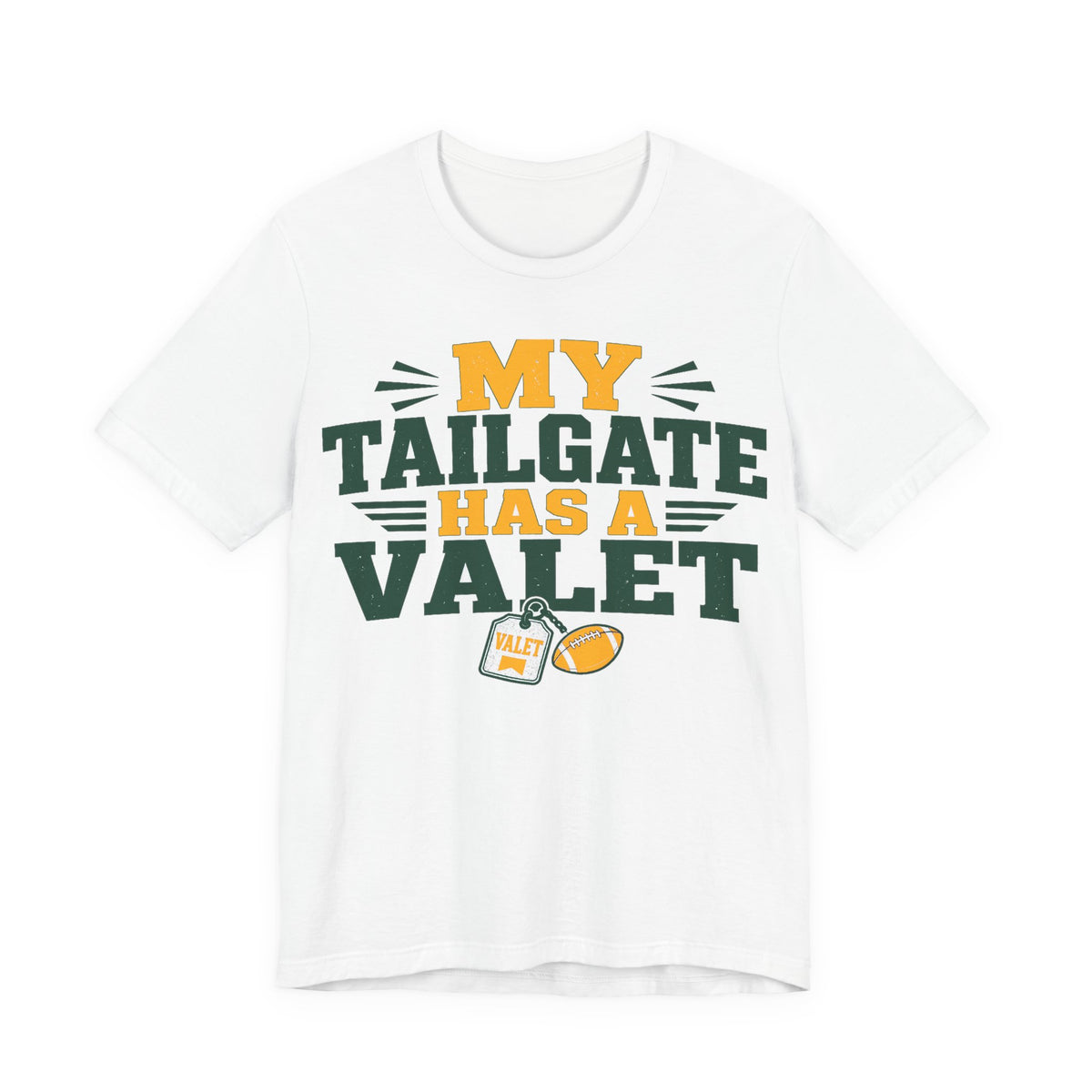 White tee with green/orange "My Tailgate Has a Valet" front graphic