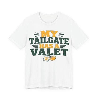 White tee with green/orange "My Tailgate Has a Valet" front graphic