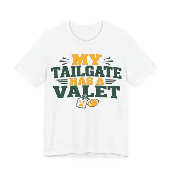 White tee with green/orange "My Tailgate Has a Valet" front graphic