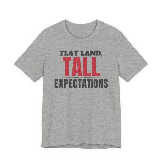 Heather gray graphic T-shirt with 'FLAT LAND, TALL EXPECTATIONS' front print