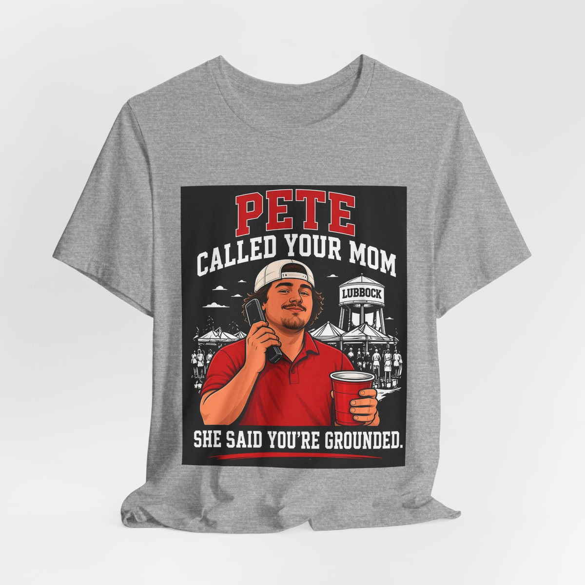 Athletic heather graphic T-shirt with red "PETE CALLED YOUR MOM" front print