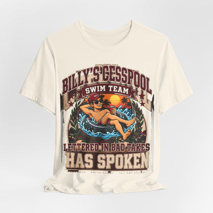 Billy's Cesspool sunset swim team T-shirt, natural front graphic with "HAS SPOKEN"