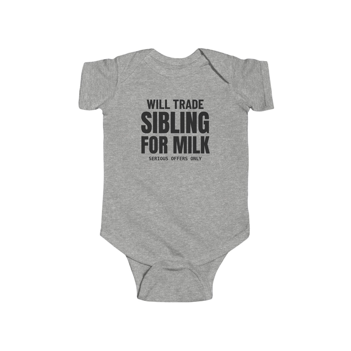 Will Trade Sibling For Milk Funny Baby Onesie