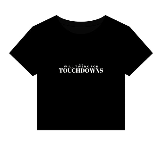 Black cropped tee with crew neck, short sleeves, and 'WILL TWERK FOR TOUCHDOWNS' print