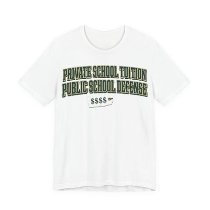 White crewneck tee with green 'Private School Tuition' and 'Public School Defense' print