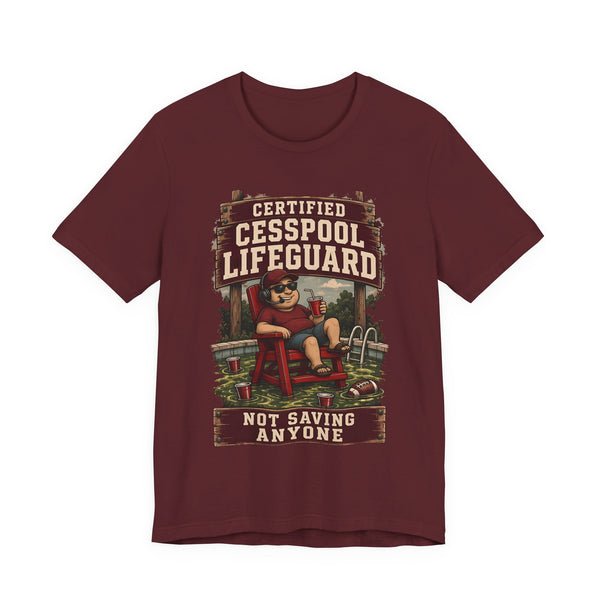 Maroon crewneck T-shirt with 'Certified Cesspool Lifeguard' front graphic