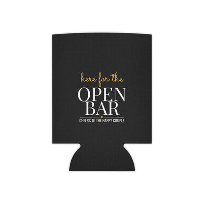 Black can koozie featuring "Here for the OPEN BAR" with small "Cheers" line.
