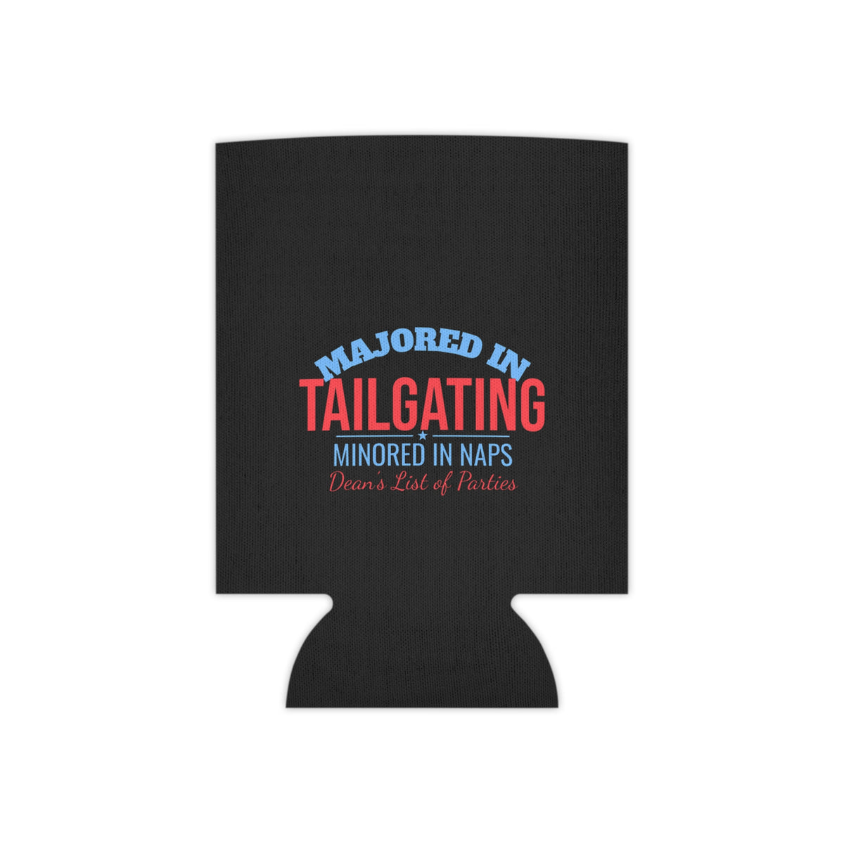 Black can cooler with cutout base, “Majored in Tailgating” red and blue text