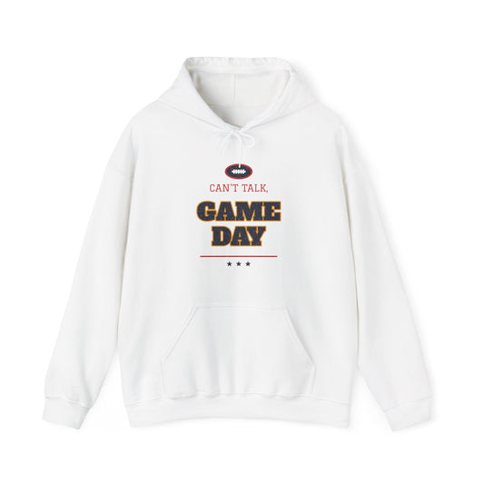 White pullover hoodie with front "CAN'T TALK" football "GAME DAY" graphic