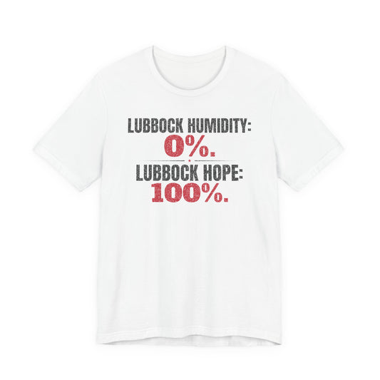 White graphic T-shirt with “HUMIDITY: 0%” and “HOPE: 100%” text.