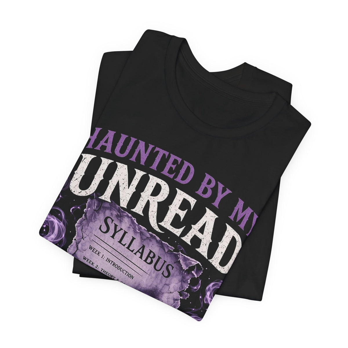 Black crewneck T-shirt with angled 'Haunted by my Unread' purple syllabus print