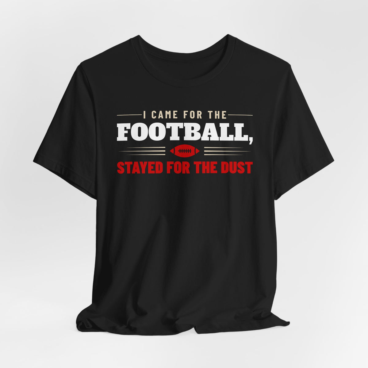 Black crewneck football graphic t-shirt with white “FOOTBALL” and red “stayed for the dust”