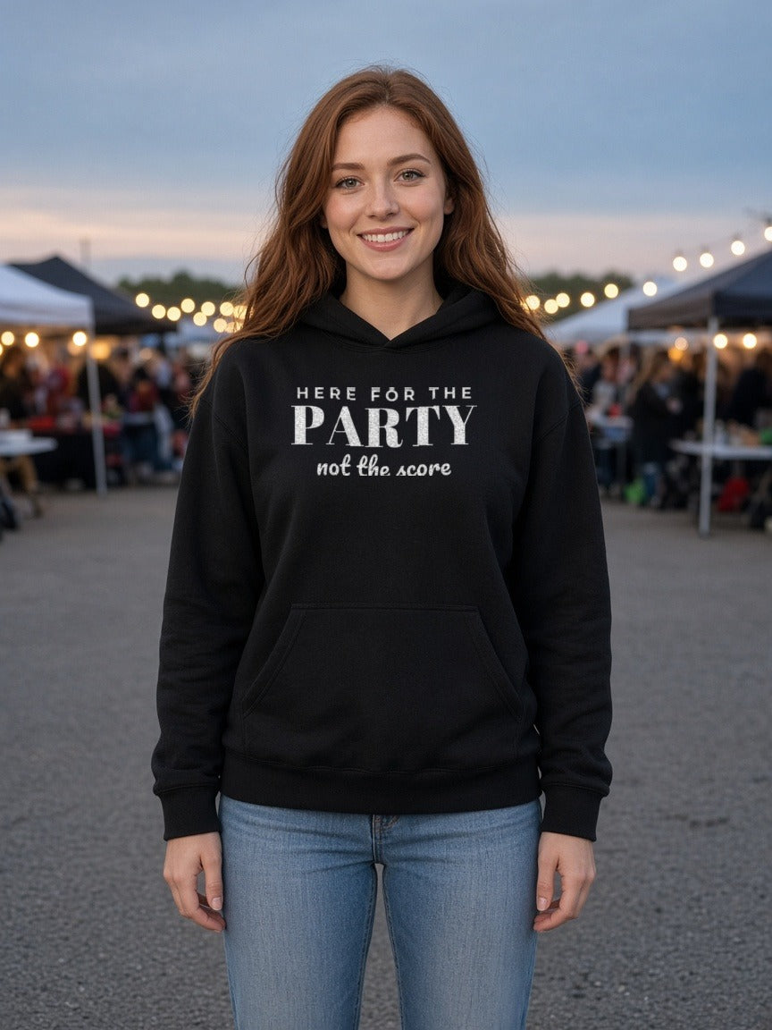 Here for the Party, Not the Score Women's Hoodie