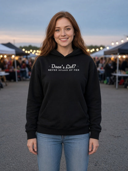 Dean's List? Never Heard of Her Women's Hoodie