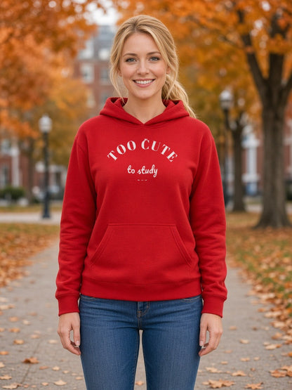 Too Cute to Study Women's Hoodie