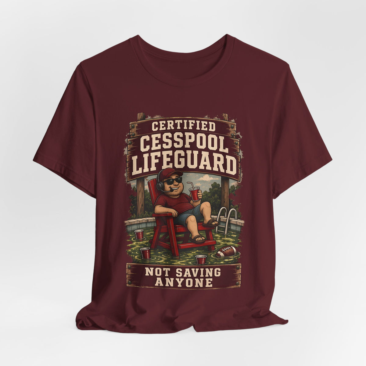 Maroon crewneck T-shirt with centered 'Certified Cesspool Lifeguard' print
